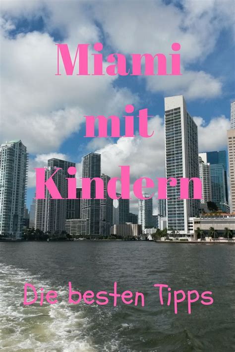 Florida Miami Mit Kindern Unsere Besten Tipps Urlaub Florida Usa