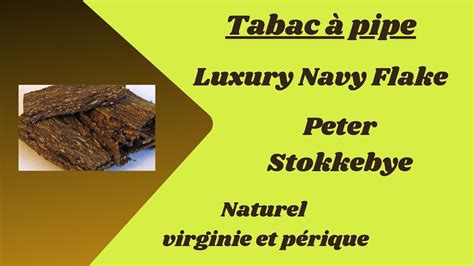 Tabac à pipe Luxury Navy Flake Peter Stokkebye Revue dégustation