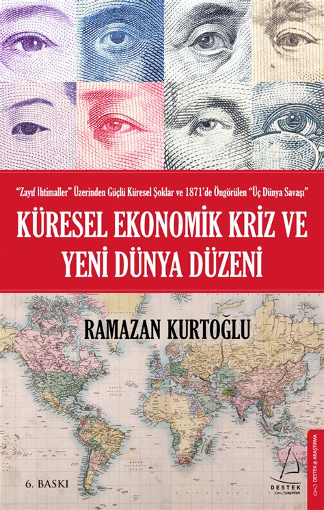 Küresel Ekonomik Kriz ve Yeni Dünya Düzeni Ramazan Kurtoğlu Destek