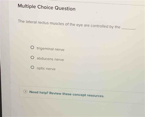 Solved Multiple Choice Question The Lateral Rectus Muscles Of The Eye