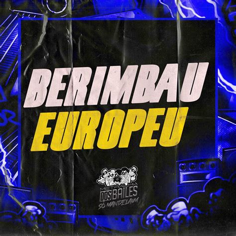 Berimbau Europeu Single Lbum De Mc Kalzin Dj Caaio Doog Dj