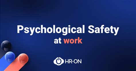 How To Create Psychological Safety In The Workplace HR ON