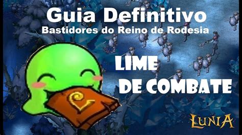 Lunia Guia Definitivo Lime De Combate Bastidores Do Reino De Rodesia