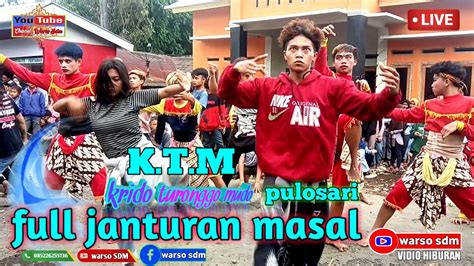 Full Janturan Masal Ktm Krido Turonggo Mudo Youtube