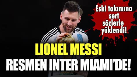 Lionel Messi nin yeni takımı belli oldu Eski takımını topa tuttu