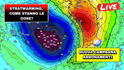 METEO STRATWARMING GELO NEVE E PIOGGIA IN ITALIA PARLIAMONE INSIEME