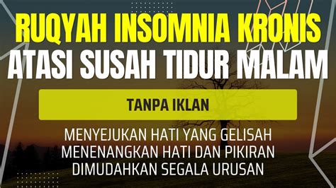 Menit Rilek Dan Mengantuk Ruqyah Susah Tidur Malam Atasi Penyakit