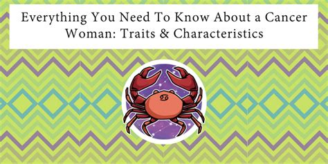 Everything You Need To Know About A Cancer Woman Traits And Characteristics