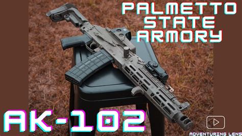 Palmetto State Armory AK 102 Final Form I Think YouTube