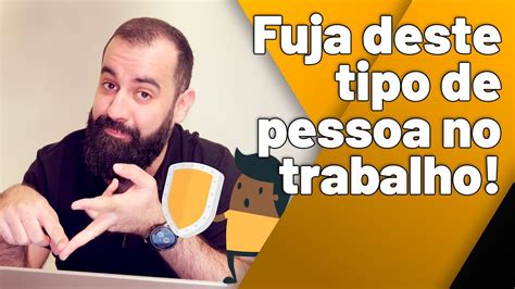 Pessoas T Xicas No Trabalho Como Lidar Youtube