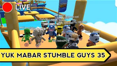 HAYUK MABAR STUMBLE GUYS LIVE STREAM STUMBLE GUYS SEKARANG 35 YouTube