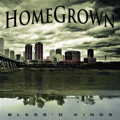 Homegrown Album By Bless D Kings Spotify