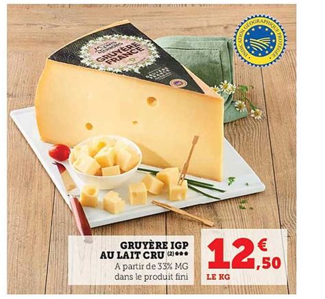 Promo Gruyère Igp Au Lait Cru chez Super U iCatalogue fr