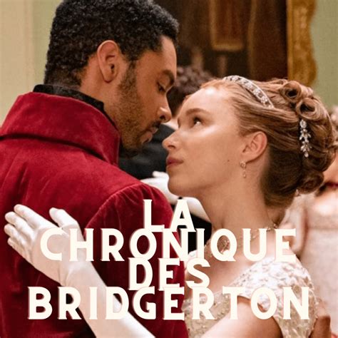 La Chronique Des Bridgerton Saison 1 De Chris Van Dusen Les Paravers