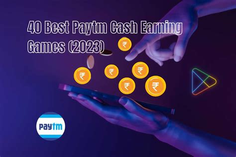 40 Best Paytm Cash Earning Games 2023