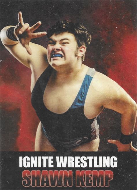 IGNITE WRESTLING 2020 SHAWN KEMP CRAZY CARD COLLECTOR