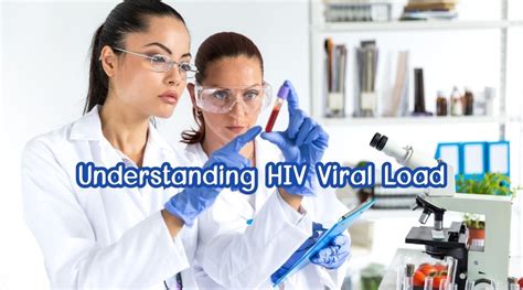 Understanding Hiv Viral Load The Hiv Map