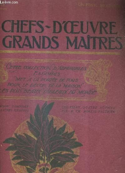 LES CHEFS D OEUVRE DES GRANDS MAITRES LIVRAISON 4 Par COLLECTIF