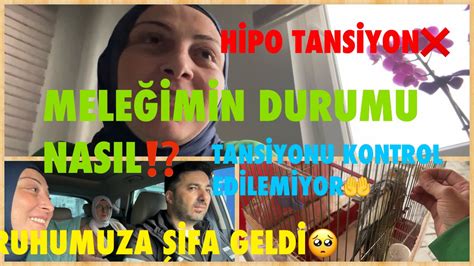 HİPO TANSİYON MELEĞİMİN DURUMU NASILRUHUMUZA ŞİFA GELDİTANSİYONU