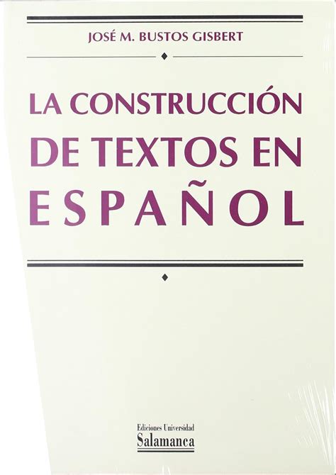 CONSTRUCCION DE TEXTOS EN ESPA OL MANUALES UNIVERSITARIOS BUSTOS