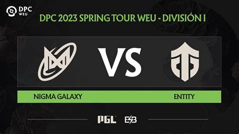 ES Nigma Galaxy Vs Entity Game 1 DPC WEU 2023 Spring Tour 2