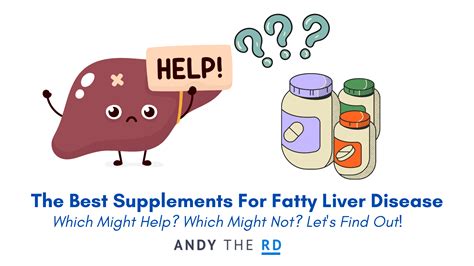 The Best Supplements For Fatty Liver Disease - Andy The RD