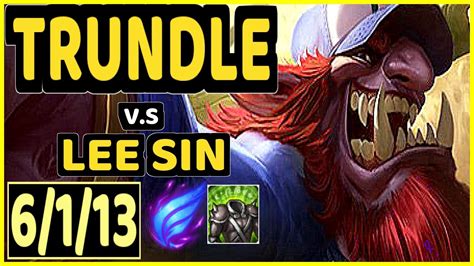 Canyon Trundle Vs Lee Sin Kda Jungle Challenger Gameplay