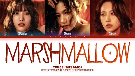 Misamo Marshmallow Lyrics Marshmallow Color Coded Lyrics