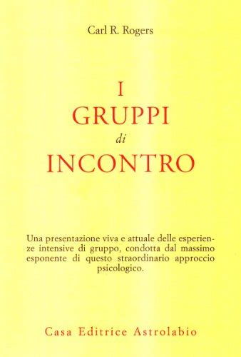 I Libri Di Carl Rogers Consigliati A Luglio 2024 Libripiuvendutiit