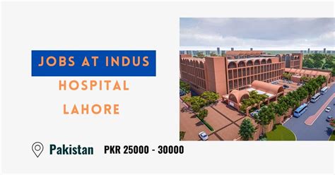 Jobs At Indus Hospital Lahore 2024 Apply Now