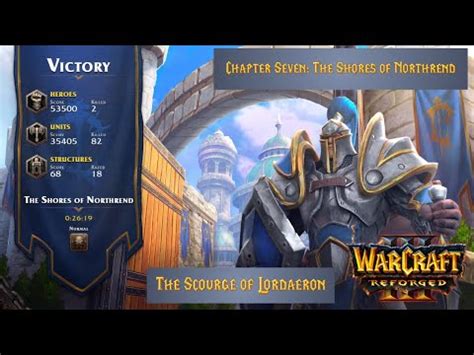 Warcraft III Reforged L The Scourge Of Lordaeron Chapter Seven The