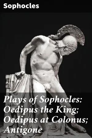 PDF Plays Of Sophocles Oedipus The King Oedipus At Colonus