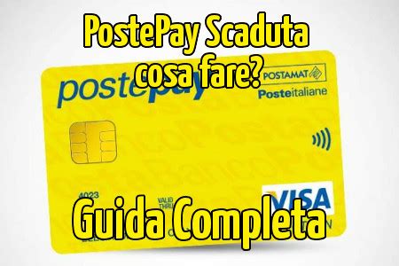 Postepay Scaduta Cosa Fare Guida Al Rinnovo Della Carta Numero Verde