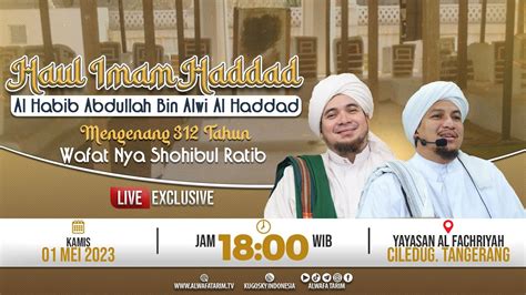 🔴live Haul Imam Haddad Al Habib Abdullah Bin Alwi Al Haddad