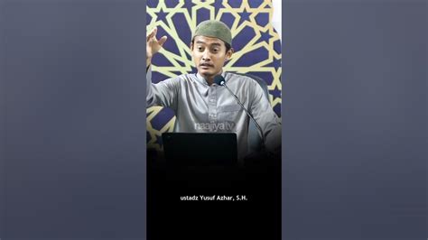 Akhlak Mulia Ustadz Yusuf Azhar Sh Youtube