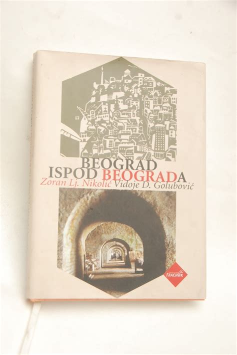 Beograd Ispod Beograda Zoran Nikoli Vidoje Golubovi Kupindo