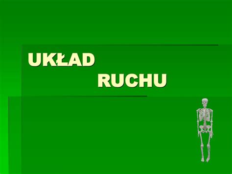 PPT UKŁAD RUCHU PowerPoint Presentation free download ID 1057235