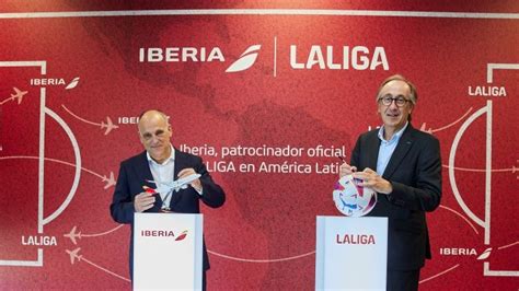 Iberia Se Convierte En El Patrocinador Oficial De Laliga En Am Rica