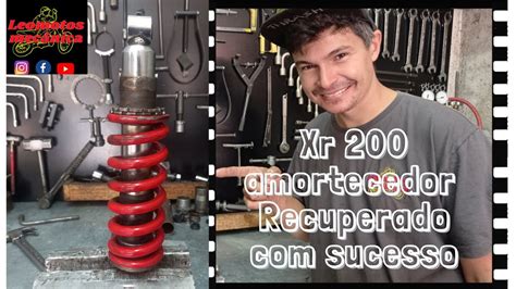 como recondicionar o amortecedor da xr 200 e as diferenças entre um