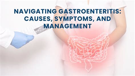 Navigating Gastroenteritis Causes Symptoms And Management Youtube