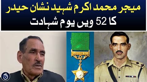 52nd Martyrdom Day Of Major Muhammad Akram Shaheed Nishan E Haider