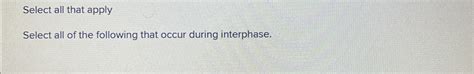 Solved Select All That Applyselect All Of The Following That