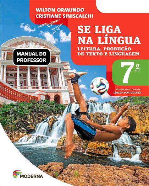 Livro De Portugues 7 Ano Manual Do Professor - Se Liga Na Lingua 7 Ano Manual Do Professor - RETOEDU