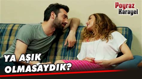 Poyraz ve Ayşegül Tatlı Tatlı Konuştu Poyraz Karayel Özel Klip YouTube