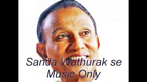 Sanda Wathurak Se Music Only සඳ වතුරක් සේ Tm Jayarathne Youtube