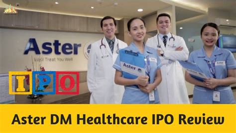 Aster Dm Healthcare Ipo Review Video Review Ipos In February 2018