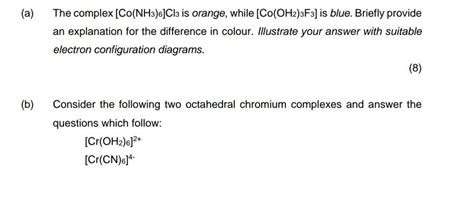 Solved A The Complex Co NH3 6 Cl3 Is Orange While Chegg