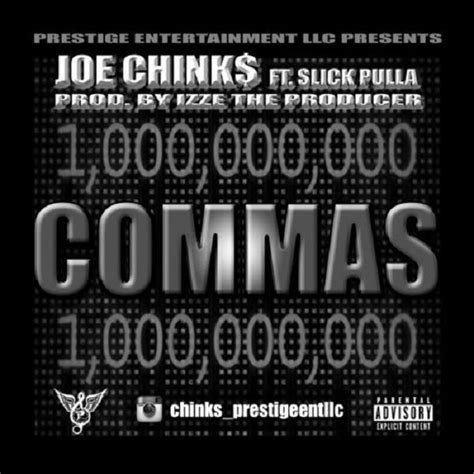 joe chinks ft slick pulla commas