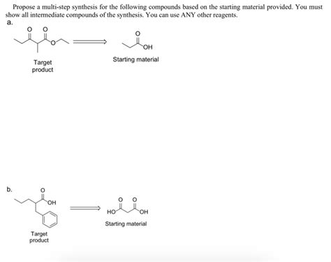 Solved Propose A Multi Step Synthesis For The Following