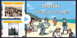 Seaside Holidays Now And Then Powerpoint Teacher Made